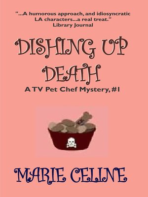 cover image of Dishing Up Death, a TV Pet Chef Mystery, Book 1